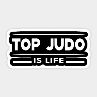 Top Judo is life Sticker